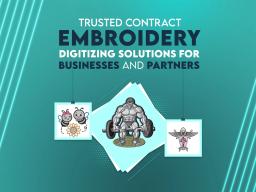 Trusted Contract Embroidery Digitizing Solutions for Businesses and Partners