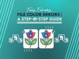 Fixing Embroidery File Color Errors