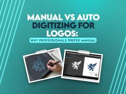 Manual vs Auto Digitizing for Logos | Why Professionals Prefer Manual