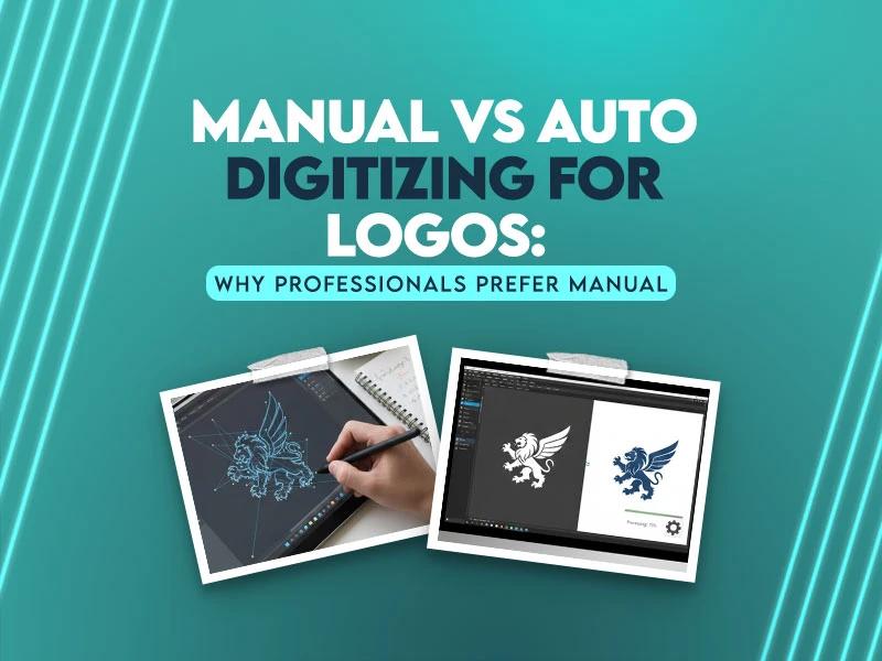 Manual vs Auto Digitizing for Logos | Why Professionals Prefer Manual